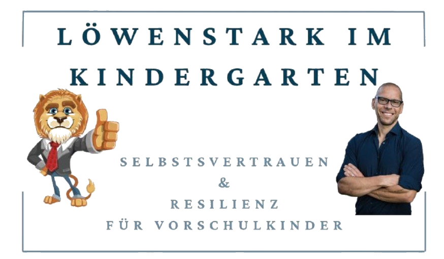 Löwenstark im Kindergarten — Selbstbehauptung & Resilienz für Vorschulkinder